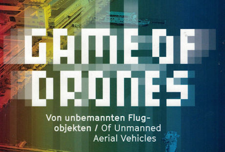 Game of Drones - about unmanned aerial vehicles